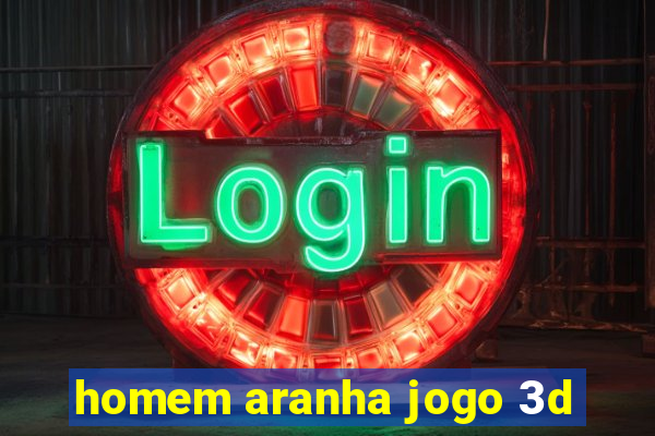 homem aranha jogo 3d